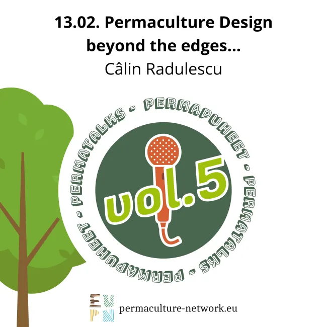 PermaTalks - Calin Radulescu - Permaculture Design beyond the edges