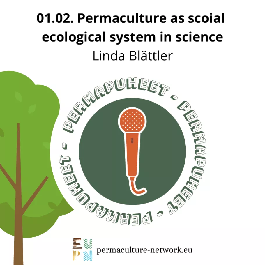 PermaPuheet/PermaTalks - Linda Blättler - Permaculture as social ecological system in science